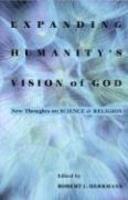 Expanding Humanity's Vision Of God
