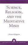 Science, Religion, And The Meditative Mind