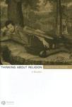 Thinking About Religion: A Reader