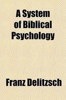 A System Of Biblical Psychology