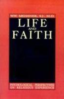 Life And Faith: Psychological Perspectives On Religious Experience