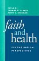 Faith And Health: Psychological Perspectives