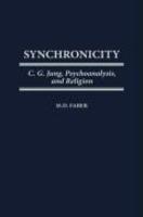 Synchronicity: C. G. Jung, Psychoanalysis, And Religion