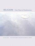Religion: From Place To Placelessness