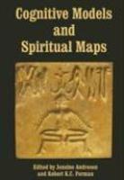Cognitive Models And Spiritual Maps: Interdisciplinary Explorations Of Religious Experience