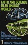 Faith And Science In An Unjust World Vol 1: Vol I: Plenary Presentations
