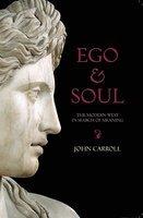 Ego & Soul: The Modern West In Search Of Meaning