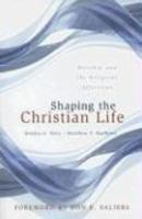 Shaping The Christian Life: Worship And The Religious Affections