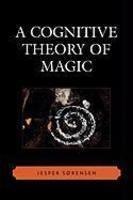 A Cognitive Theory Of Magic