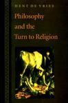Philosophy And The Turn To Religion