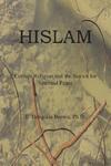 Hislam: Corrupt Religion And The Search For Spiritual Peace