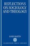Reflections On Sociology And Theology