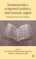 Hermeneutics, Scriptural Politics, And Human Rights: Between Text And Context