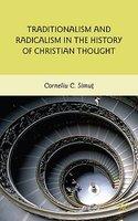 Traditionalism And Radicalism In The History Of Christian Thought