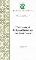 Poetics Of Religious Experience: The Islamic Context