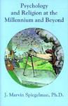 Psychology And Religion At The Millennium And Beyond Psychology And Religion At The Millennium And Beyond