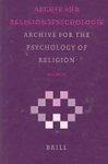 Archive For The Psychology Of Religion/ Archiv Fur Religionspsychologie, Volume 28 (2006)