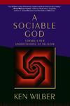 A Sociable God: Toward A New Understanding Of Religion