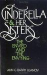 Cinderella And Her Sisters: The Envied And The Envying