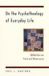 On The Psychotheology Of Everyday Life: Reflections On Freud And Rosenzweig