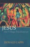 Jesus The Village Psychiatrist