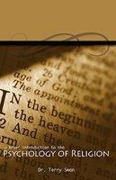A Brief Introduction To The Psychology Of Religion