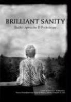 Brilliant Sanity: Buddhist Approaches To Psychotherapy Brilliant Sanity: Buddhist Approaches To Psychotherapy