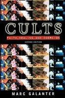 Cults: Faith, Healing And Coercion Cults: Faith, Healing And Coercion