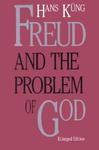 Freud And The Problem Of God: Enlarged Edition Freud And The Problem Of God: Enlarged Edition