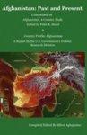 Afghanistan: Past And Present /Comprised Of Afghanistan, A Country Study And Country Profile: Afghanistan Afghanistan: Past And Present /Comprised Of Afghanistan, A Country Study And Country Profile: Afghanistan