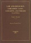 Law And Religion, A Reader: Cases, Concepts, And Theory