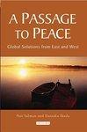 A Passage To Peace: Global Solutions From East And West