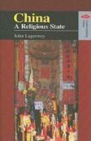 China: A Religious State China: A Religious State
