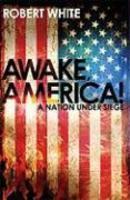Awake, America! Awake, America!