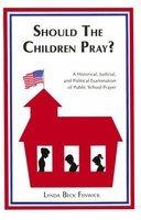Should The Children Pray? Should The Children Pray?