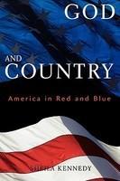 God And Country: America In Red And Blue God And Country: America In Red And Blue
