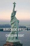 The Democratic Virtues Of The Christian Right