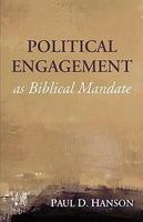 Political Engagement As Biblical Mandate