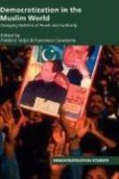 Democratization In The Muslim World: Changing Patterns Of Power And Authority Democratization In The Muslim World: Changing Patterns Of Power And Authority