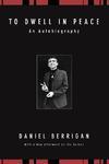 To Dwell In Peace: An Autobiography