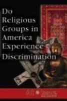 Do Religious Groups In America Experience Discrimination?