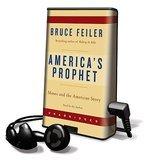 America's Prophet: Moses And The American Story [With Earbuds] (Playaway Top Adult Picks A)