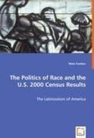 The Politics Of Race And The U. S. 2000 Census Results