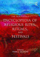 Routledge Encyclopedia Of Religious Rites, Rituals And Festivals Routledge Encyclopedia Of Religious Rites, Rituals And Festivals