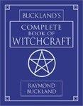 Buckland's Complete Book Of Witchcraft