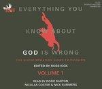 Everything You Know About God Is Wrong, Volume 1: The Disinformation Guide To Religion