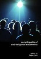 Encyclopedia Of New Religious Movements Encyclopedia Of New Religious Movements