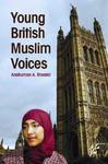 Young British Muslim Voices Young British Muslim Voices