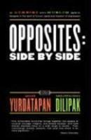 Opposites: Side By Side Opposites: Side By Side