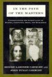 In The Path Of The Masters: Understanding The Spirituality Of Buddha, Confucius, Jesus, And Muhammad
